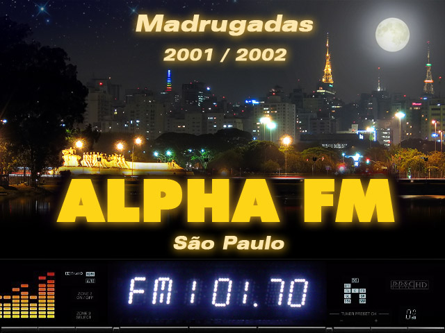Rádio Recordar - Alpha FM - Madrugadas - 2001 / 2002