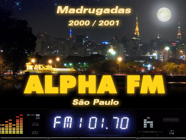 Rádio Recordar - Alpha FM - Madrugadas - 2000 / 2001